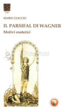 Il Parsifal di Wagner