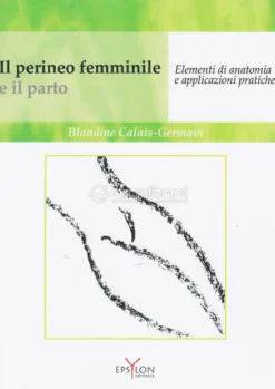 Il Perineo Femminile e il Parto