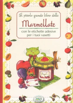 Il Piccolo Grande Libro delle Marmellate
