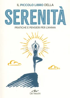 Il Piccolo Libro della Serenità