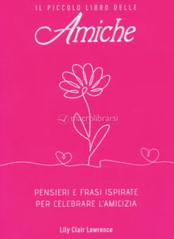 Il Piccolo Libro delle Amiche