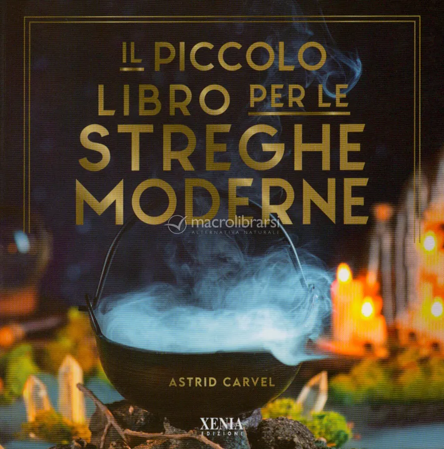 Il Piccolo Libro per le Streghe Moderne