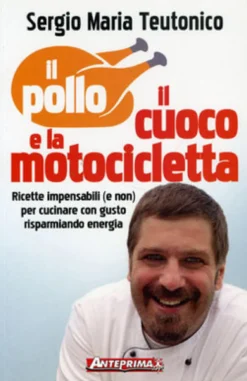 Il Pollo il Cuoco e la Motocicletta