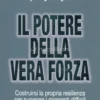 Il Potere della Vera Forza