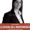 Il Potere dell'Indipendenza