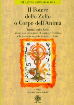Il Potere dello Zolfo o Corpo dell'Anima