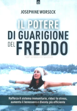 Il Potere di Guarigione del Freddo