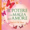 Il Potere e la Magia dell'Amore