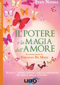 Il Potere e la Magia dell'Amore