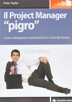 Il Project Manager "Pigro"