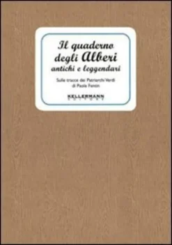 Il Quaderno degli Alberi Antichi e Leggendari