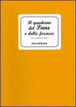 Il Quaderno del Pane e delle Focacce