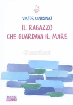 Il Ragazzo che Guardava il Mare