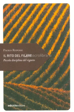 Il Rito del Filare