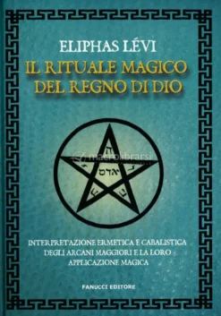 Il Rituale Magico del Regno di Dio