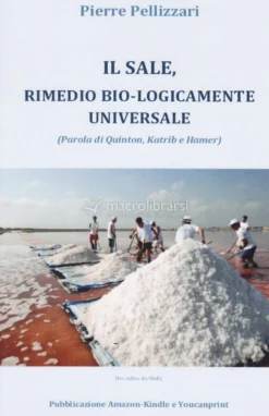 Il Sale, Rimedio Bio-logicamente Universale