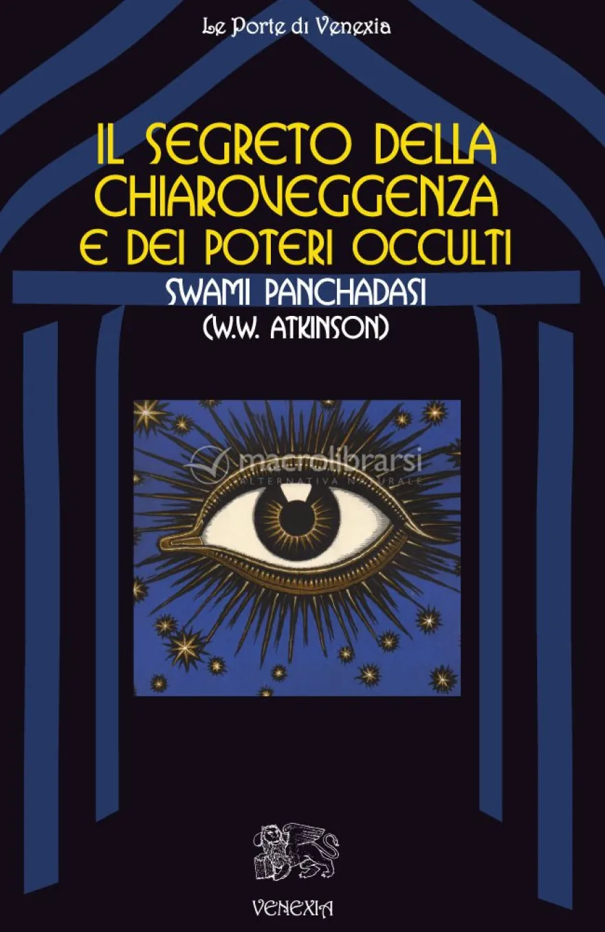 Il Segreto della Chiaroveggenza e dei Poteri Occulti