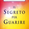 Il Segreto per Guarire