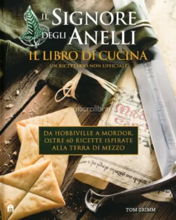 Il Signore degli Anelli - Il Libro di Cucina