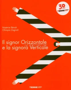 Il Signor Orrinzontale e la Signora Verticale