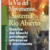 Il Sistema Rio Abierto - La via del movimento