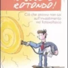 Il Sole è Rotondo