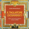 Il Tagliatore di Diamanti