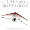 Il Tao della Motivazione
