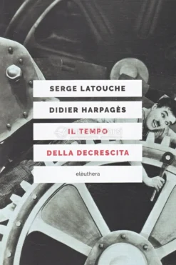 Il Tempo della Decrescita