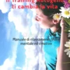 Il Training Autogeno ti Cambia la Vita