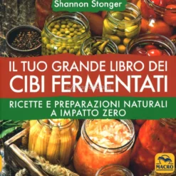 Il Tuo Grande Libro dei Cibi Fermentati
