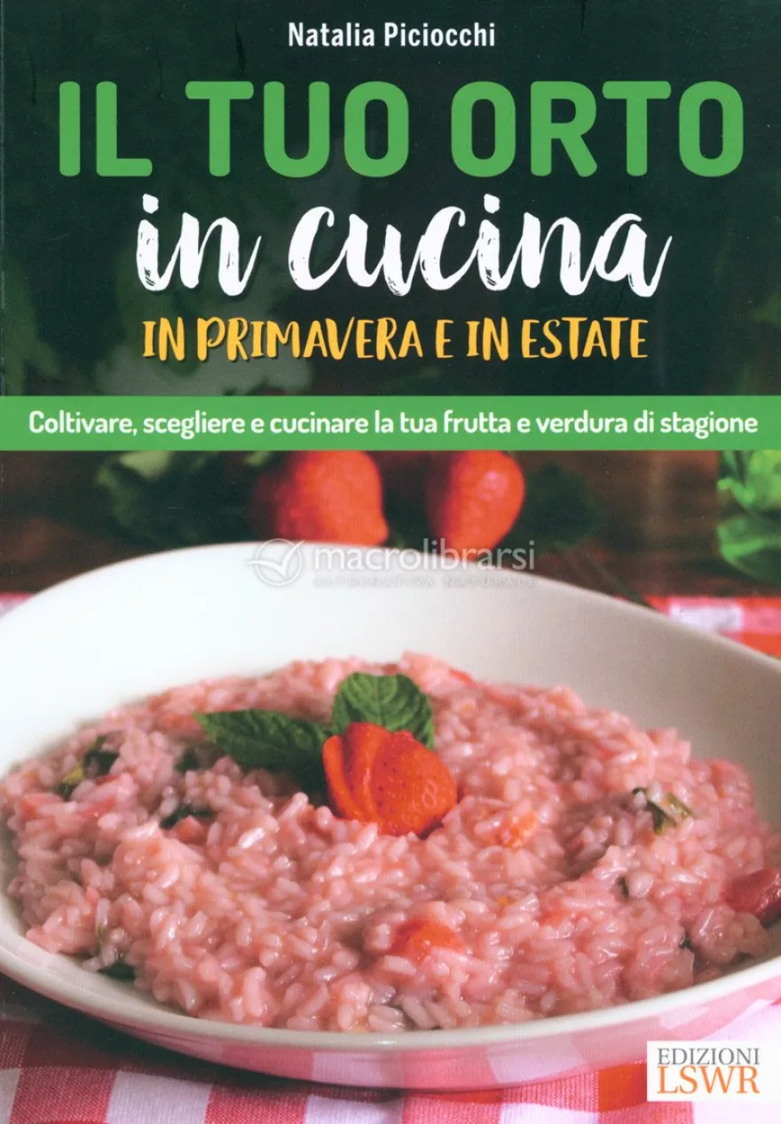 Il Tuo Orto in Cucina in Primavera e in Estate