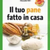 Il tuo Pane fatto in Casa