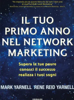 Il tuo Primo Anno nel Network Marketing