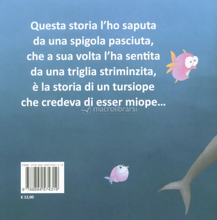 Il Tursiope che Credeva di Esser Miope