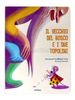 Il Vecchio del Bosco e i Due Topolini