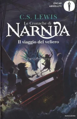 Il Viaggio del Veliero - Le Cronache di Narnia Vol. 5