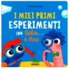 I Miei Primi Esperimenti con Bebo e Bice