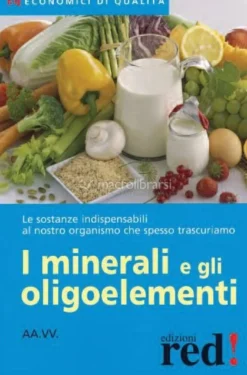 I Minerali e gli Oligoelementi