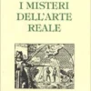 I Misteri dell'Arte Reale