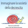 Immaginare la Società della Decrescita
