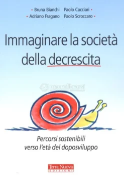 Immaginare la Società della Decrescita