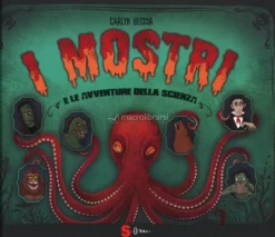 I Mostri e le Avventure della Scienza