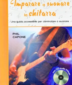 Imparare a Suonare la Chitarra + CD Audio