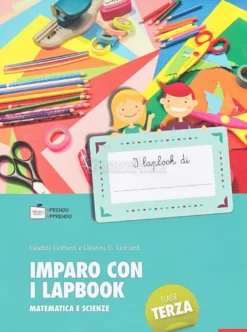 Imparo con i Lapbook - Matematica e Scienze - Classe Terza