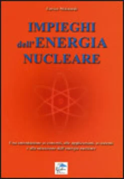 Impieghi dell'Energia Nucleare