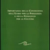 Importanza della Conoscenza dell'Uomo per la Pedagogia e della Pedagogia per la Cultura