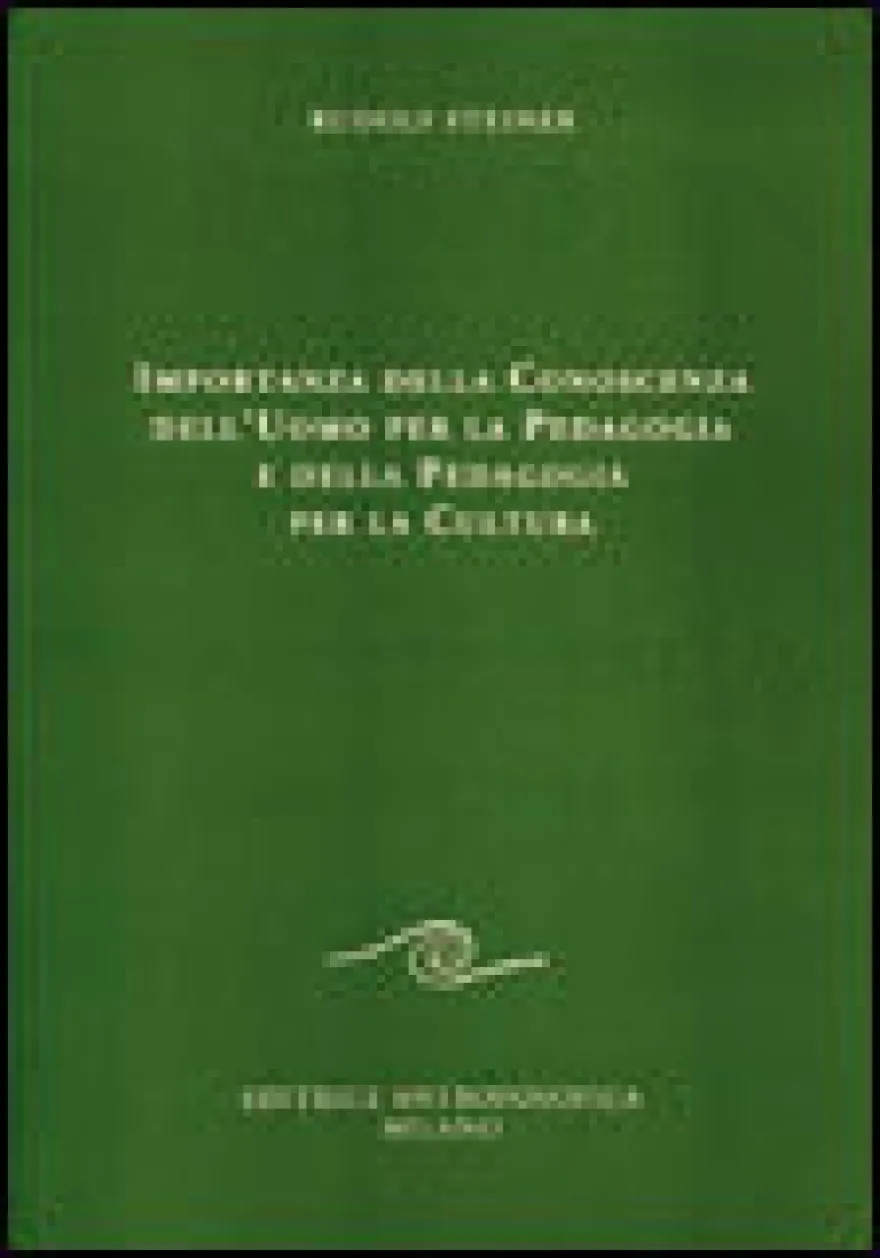 Importanza della Conoscenza dell'Uomo per la Pedagogia e della Pedagogia per la Cultura