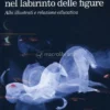 Incanto e Racconto nel Labirinto delle Figure