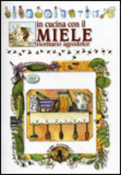 In Cucina con il Miele